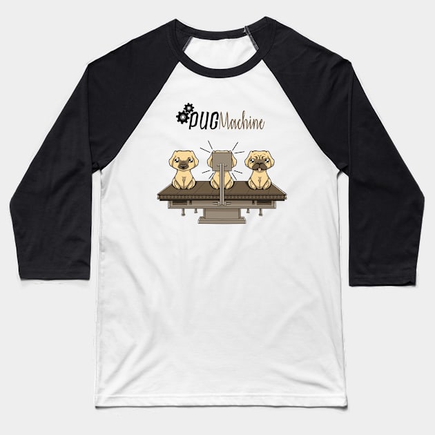 Pug Machine Baseball T-Shirt by xMorfina